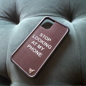 “Stop looking at my phone” iPhone 11 Case